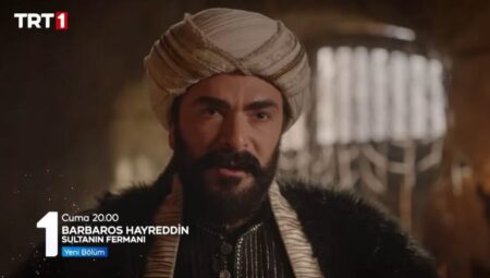 Barbaros Hayreddin: Sultanın Fermanı canlı izle! 7 Nisan TRT 1 Barbaros Hayreddin: Sultanın Fermanı 13. bölümü izle! Yeni bölümde neler olacak?